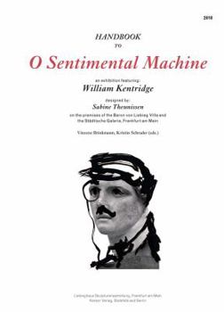 Paperback William Kentridge: O Sentimental Machine Book