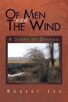 Paperback Of Men and the Wind: A Story of Dharma Book