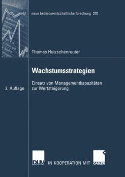 Paperback Wachstumsstrategien: Einsatz Von Managementkapazitäten Zur Wertsteigerung [German] Book