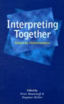 Paperback Interpreting Together: Essays in Hermeneutics Book