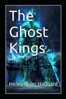 The Ghost Kings Illustrated