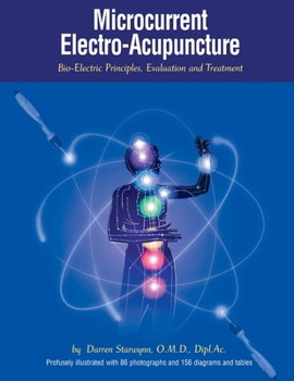 Paperback Microcurrent Electro-Acupuncture: Bio-Electric Principles, Evaluation and Treatment Book