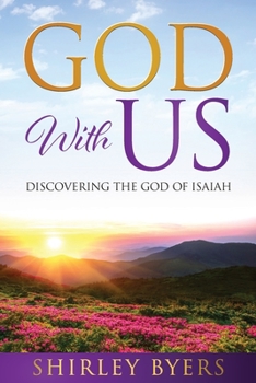 Paperback God With Us: Discovering the God of Isaiah Book