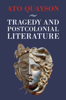 Hardcover Tragedy and Postcolonial Literature Book