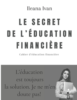 Paperback Le secret de l'indépendance financière [French] Book