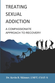 Paperback Treating Sexual Addiction: A Compassionate Approach to Recovery Book