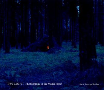 Hardcover Twilight: Photography in the Magic Hour Book