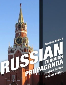 Paperback Russian Through Propaganda, Book 1: Russian Through Propaganda Book