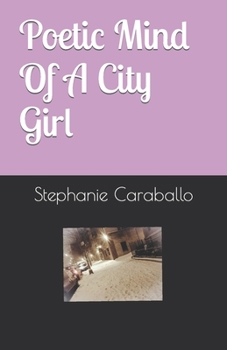 Paperback Poetic Mind Of A City Girl Book