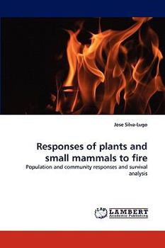 Paperback Responses of plants and small mammals to fire Book
