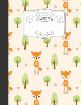 Paperback Composition Notebook: Kawaii Wide Ruled Comp Books for School - Adorable Fox Book