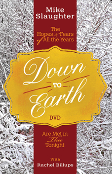 DVD Down to Earth DVD: The Hopes & Fears of All the Years Are Met in Thee Tonight Book