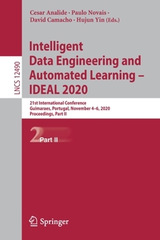 Paperback Intelligent Data Engineering and Automated Learning - Ideal 2020: 21st International Conference, Guimaraes, Portugal, November 4-6, 2020, Proceedings, Book