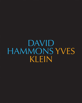 Hardcover David Hammons/Yves Klein Yves Klein/David Hammons Book