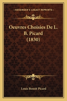 Paperback Oeuvres Choisies De L. B. Picard (1830) [French] Book