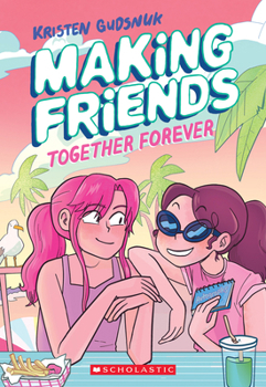 Making Friends #4 - Book #4 of the Making Friends
