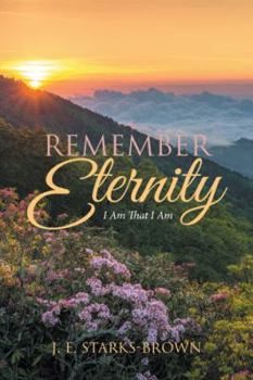 Paperback Remember Eternity: I Am That I Am Book