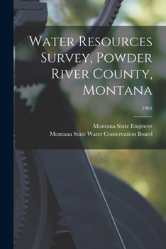 Paperback Water Resources Survey, Powder River County, Montana; 1961 Book