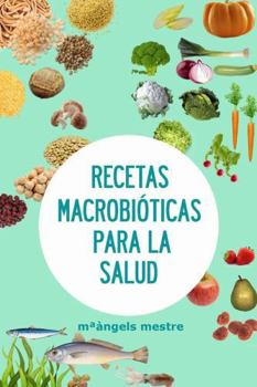 Paperback Recetas Macrobióticas Para La Salud [Spanish] Book