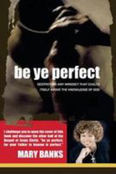 Paperback Be Ye Perfect Book