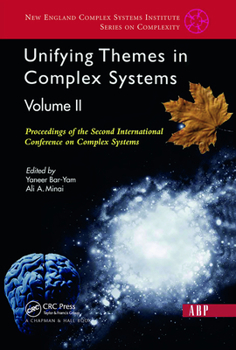 Hardcover Unifying Themes In Complex Systems, Volume 2: Proceedings Of The Second International Conference On Complex Systems Book