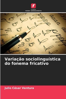 Paperback Variação sociolinguística do fonema fricativo [Portuguese] Book