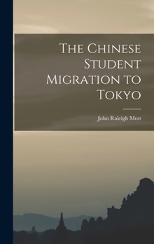 Hardcover The Chinese Student Migration to Tokyo Book