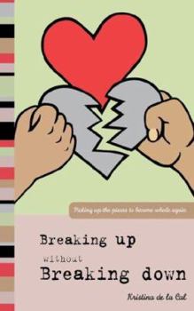 Paperback Breaking Up Without Breaking Down Book
