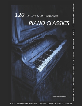 Paperback 120 Of The Most Beloved Piano Classics Book