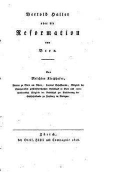 Paperback Bertold Haller, Oder, Die Reformation von Bern [German] Book