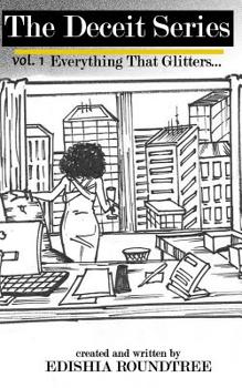 Paperback The Deceit Series: Everything That Glitters Book