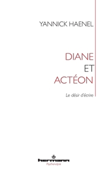 Paperback Diane et Actéon: Le désir d'écrire Book