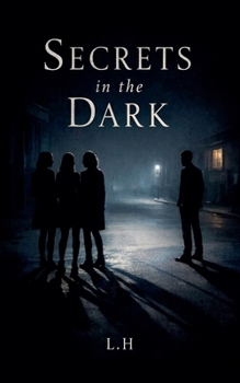 Secrets in the Dark