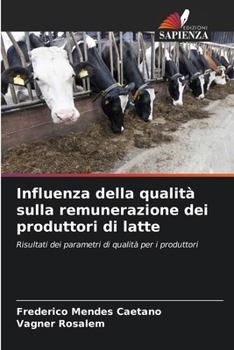 Paperback Influenza della qualità sulla remunerazione dei produttori di latte [Italian] Book