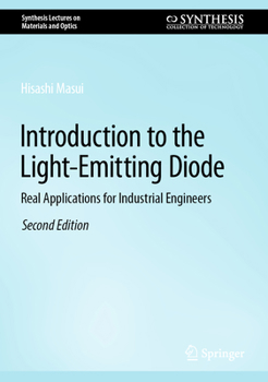 Hardcover Introduction to the Light-Emitting Diode: Real Applications for Industrial Engineers Book