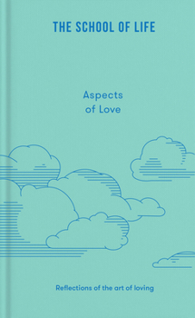 Hardcover Aspects of Love: Reflections on the Art of Loving Book