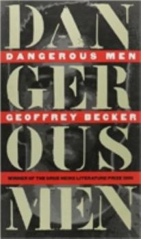 Dangerous Men - Book  of the Drue Heinz Literature Prize
