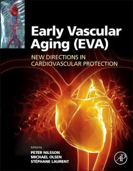 Hardcover Early Vascular Aging (Eva): New Directions in Cardiovascular Protection Book