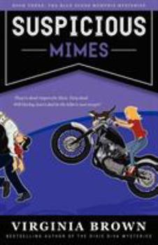 Suspicious Mimes: The Blue Suede Memphis Mysteries - Book #3 of the Blue Suede Memphis Mystery
