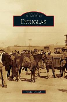 Douglas - Book  of the Images of America: Arizona