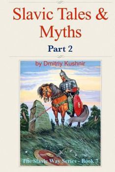 Paperback Slavic Tales & Myths: Part 2 Book