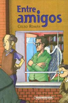 Paperback Entre amigos/ Among Friends (Spanish Edition) [Spanish] Book