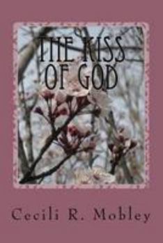 Paperback The Kiss of God Book