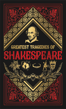 Hardcover Greatest Tragedies of Shakespeare (Deluxe Hardbound Edition) Book