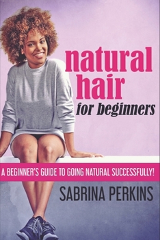 Paperback Natural Hair For Beginners: Large Print Edition [Large Print] Book