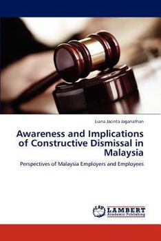 Paperback Awareness and Implications of Constructive Dismissal in Malaysia Book