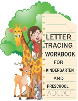 Paperback Letter Tracing Workbook For Kindergarten And Preschool: Tracing Alphabet Practice for Kids And Toddlers with Pen Control, Line Tracing, Letters and Nu Book