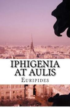 Paperback Iphigenia At Aulis Book