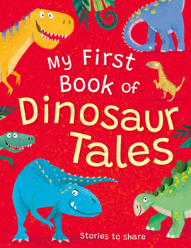 My First Book of Dinosaur Stories