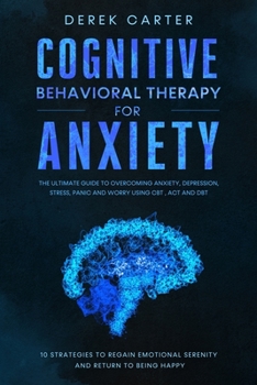 Paperback Cognitive Behavioral Therapy for Anxiety Book